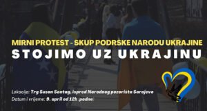 “Stojimo uz Ukrajinu”: U Sarajevu najavljen veliki skup podrške ukrajinskom narodu