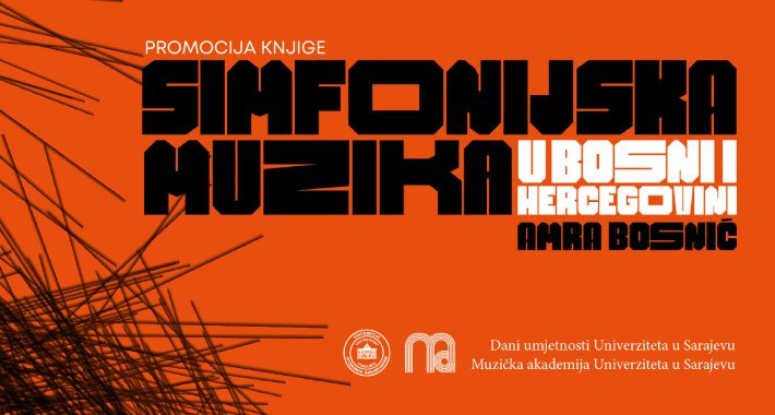 Promocija monografije “Simfonijska muzika u Bosni i Hercegovini”