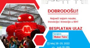 Sajam nauke, inovacija i kreacija “Maker Faire” u Sarajevu