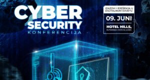 Konferencija “Cyber security – izazovi i rješenja u digitalnom svijetu” u Sarajevu