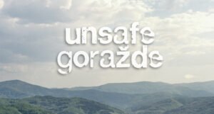 Sarajevska premijera filma “Unsafe Goražde”