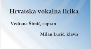 Koncert “Hrvatska vokalna lirika” u Sarajevu