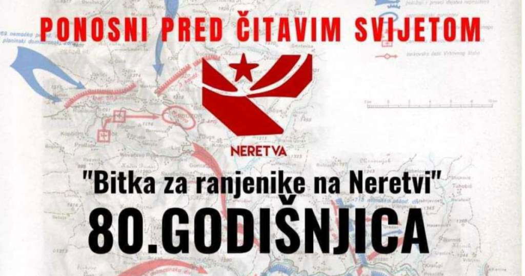 Obilježavanje 80. godišnjice Bitke za ranjenike na Neretvi