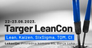 Konferencija “TARGER LeanCon 2023 – Lean like a Leader!” u Banjaluci