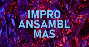 Kaleidoscope: Koncert Impro ansambla MAS