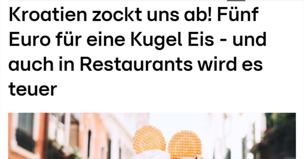 Nijemci bez pardona: “Hrvatska nas pljačka! 5 eura za kuglicu sladoleda”