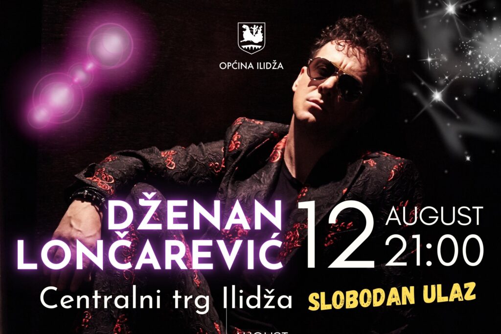 Koncert Dženan Lončarević na ilidži