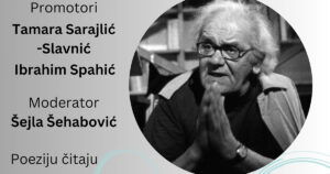 Veče poezije Izeta Sarajlića i promocija knjige “Oči kroz koje ću i poslije smrti gledati”