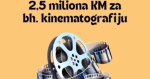 Za bh. filmsku industriju izdvojeno 2,5 miliona KM