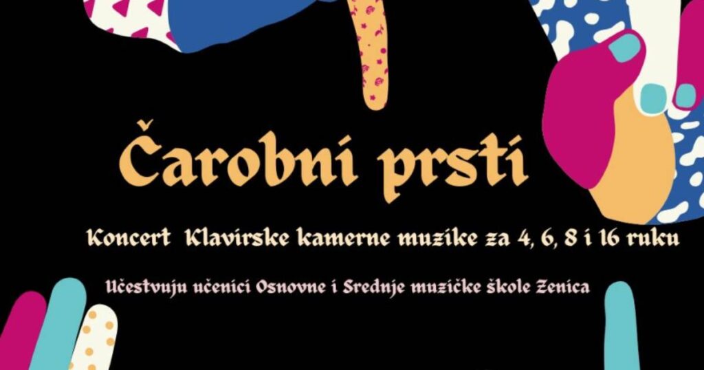 “Čarobni prsti” – koncert klavirske kamerne muzike u Zenici