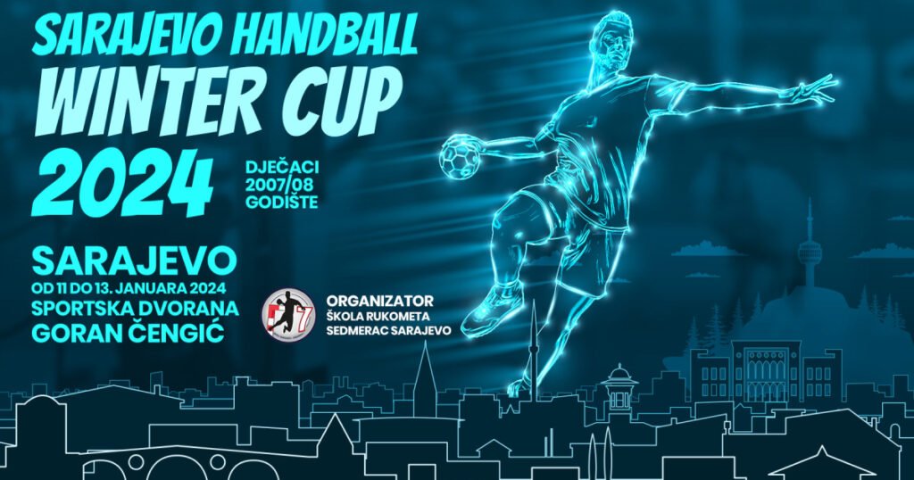 Sarajevo Handball Winter Cup 2024 – još jedan rukometni spektakl