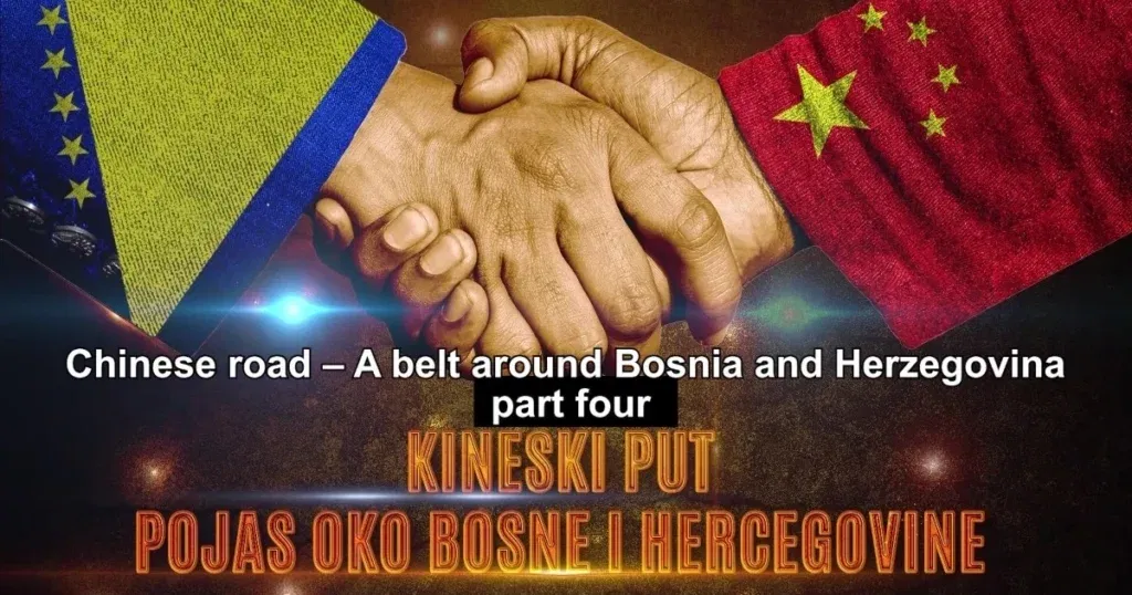 Video Series: The Chinese Path – Belt Around Bosnia and Herzegovina (Part Four)