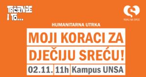 Pridružite se humanitarnoj akciji “Moji koraci za dječiju sreću!”